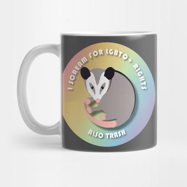 Opossum Screams For LGBTQ+ Rights by nonbeenarydesigns